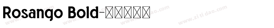 Rosango Bold字体转换